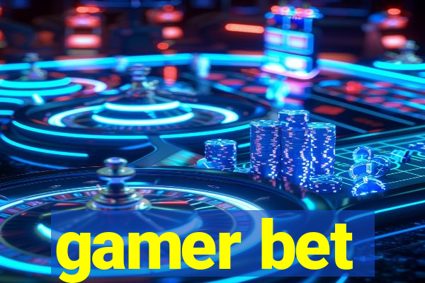 gamer bet